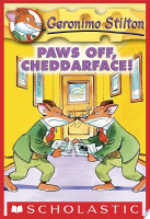 Paws Off, Cheddarface! (Geronimo Stilton #6)