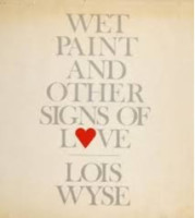 Wet Paint and Other Signs of Love